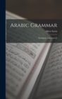 Image for Arabic Grammar : Paradigms, Litterature[!]