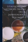 Image for Litauische Und Lettische Drucke Des 16. Jahrhunderts, Volumes 1-2