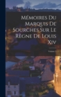 Image for Memoires Du Marquis De Sourches Sur Le Regne De Louis Xiv; Volume 2