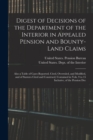 Image for Digest of Decisions of the Department of the Interior in Appealed Pension and Bounty-Land Claims