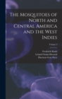 Image for The Mosquitoes of North and Central America and the West Indies; Volume 3