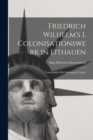 Image for Friedrich Wilhelm&#39;s I. Colonisationswerk in Lithauen