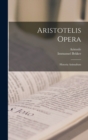 Image for Aristotelis Opera : Historia Animalium