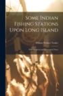 Image for Some Indian Fishing Stations Upon Long Island