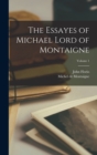 Image for The Essayes of Michael Lord of Montaigne; Volume 1