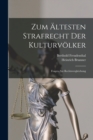 Image for Zum Altesten Strafrecht Der Kulturvolker : Fragen Zur Rechtsvergleichung