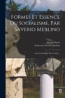 Image for Formes Et Essence Du Socialisme, Par Saverio Merlino; Avec Une Preface De G. Sorel ...