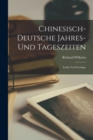 Image for Chinesisch-Deutsche Jahres- Und Tageszeiten : Lieder Und Gesange