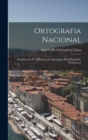 Image for Ortografia Nacional : Simplificacao E Uniformizacao Sistematica Das Ortografias Portuguesas