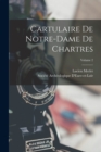 Image for Cartulaire De Notre-Dame De Chartres; Volume 2