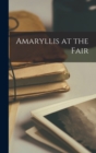 Image for Amaryllis at the Fair