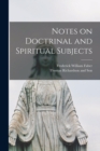 Image for Notes on Doctrinal and Spiritual Subjects