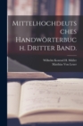 Image for Mittelhochdeutsches Handworterbuch. Dritter Band.