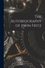 Image for The Autobiography of John Fritz