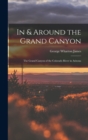 Image for In &amp; Around the Grand Canyon