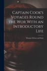 Image for Captain Cook&#39;s Voyages Round the Wor With an Introductory Life