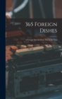 Image for 365 Foreign Dishes
