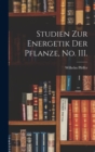 Image for Studien zur Energetik der Pflanze, No. III.