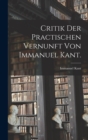 Image for Critik der practischen Vernunft von Immanuel Kant.