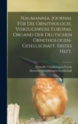 Image for Naumannia. Journal fur die Ornithologie, vorzugsweise Europas. Organd der deutschen Ornithologen-Gesellschaft. Erstes Heft.