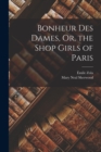 Image for Bonheur Des Dames, Or, the Shop Girls of Paris