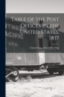 Image for Table of the Post Offices in the United States, 1837