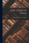Image for The Story of Twine