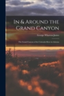 Image for In &amp; Around the Grand Canyon