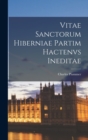 Image for Vitae Sanctorum Hiberniae Partim Hactenvs Ineditae