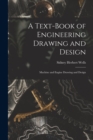 Image for A Text-Book of Engineering Drawing and Design