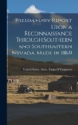 Image for Preliminary Report Upon a Reconnaissance Through Southern and Southeastern Nevada, Made in 1869