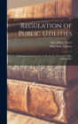 Image for Regulation of Public Utilities : A Comparison of the New York and the Wisconsin Public Utilities Bills