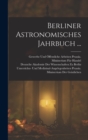 Image for Berliner Astronomisches Jahrbuch ...