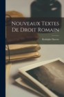 Image for Nouveaux Textes De Droit Romain