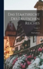 Image for Das Staatsrecht Des Deutschen Reiches; Volume 3