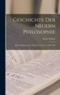 Image for Geschichte Der Neuern Philosophie : Bd. Schellings Leben, Werke Und Lehre. 3. Aufl. 1902