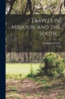 Image for Travels in Missouri and the South ..