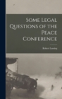 Image for Some Legal Questions of the Peace Conference