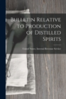Image for Bulletin Relative to Production of Distilled Spirits