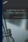 Image for A System of Diet and Dietetics