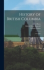 Image for History of British Columbia : 1792-1887