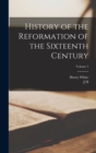Image for History of the Reformation of the Sixteenth Century; Volume 3