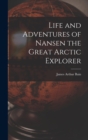 Image for Life and Adventures of Nansen the Great Arctic Explorer