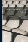 Image for Lawn Tennis for Girls