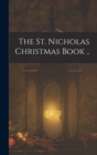 Image for The St. Nicholas Christmas Book ..
