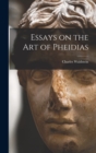 Image for Essays on the art of Pheidias