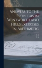 Image for Answers to the Problems in Wentworth and Hills Exercises in Arithmetic