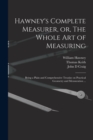 Image for Hawney&#39;s Complete Measurer, or, The Whole art of Measuring