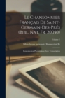 Image for Le chansonnier francais de Saint-Germain-des-Pres (Bibl. nat. fr. 20050); reproduction phototypique avec transcription; Volume 1