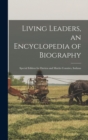 Image for Living Leaders, an Encyclopedia of Biography